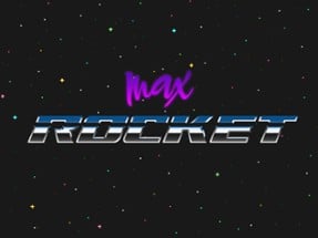 Max Rocket Image