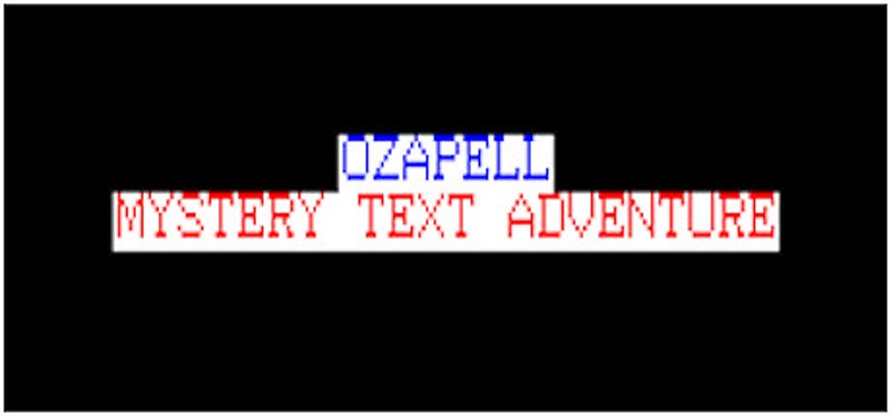 Ozapell Mystery Text Adventure Game Cover