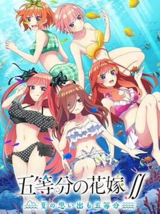 The Quintessential Quintuplets: Summer Memories Also Come In Five Game Cover