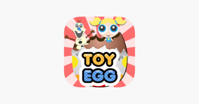 Toy Egg Surprise - Fun Collecting Game Image