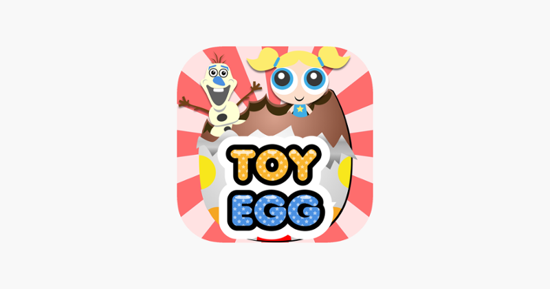 Toy Egg Surprise - Fun Collecting Game Game Cover