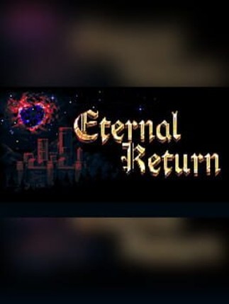 Eternal Return Game Cover