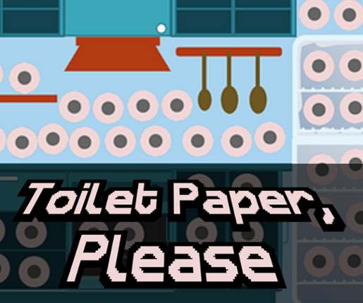 Toilet Paper, Please Game Cover