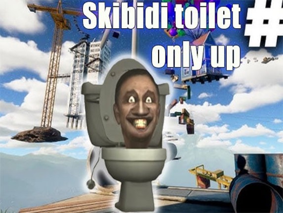 Only UP Skibidi toilet Game Cover