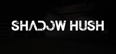 Shadow Hush Image