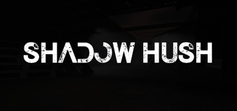 Shadow Hush Game Cover