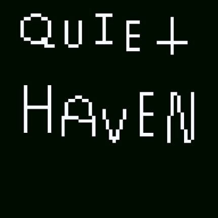 Now Entering: Quiet Haven (Demo) Game Cover