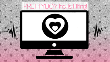 Prettyboy Inc. is Hiring! Image