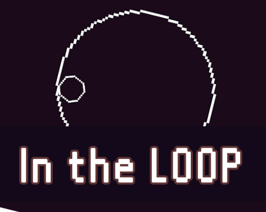 Into the Loop Game Cover