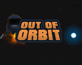 Out Of Orbit Image