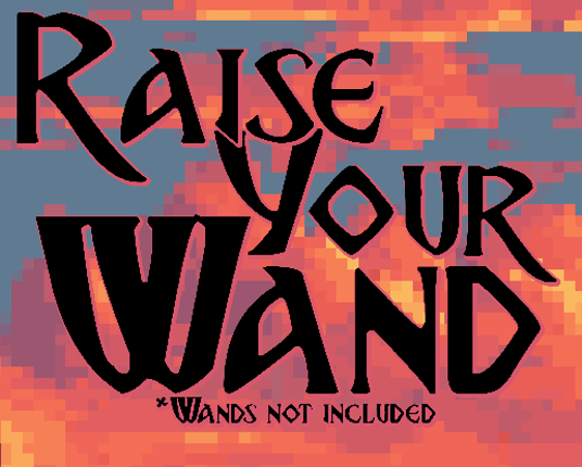 Raise Your Wand Game Cover