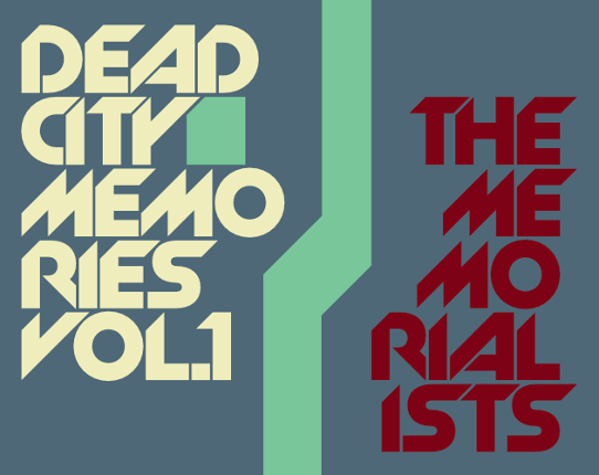 Dead City Memories, Vol 1: The Memorialists Game Cover