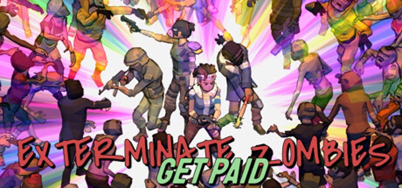 Exterminate Zombies: Get Paid Game Cover