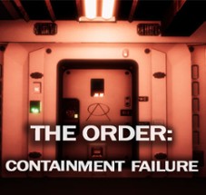 The Order: Containment Failure Image