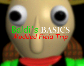 Baldi's Basics Modded Field Trip Image