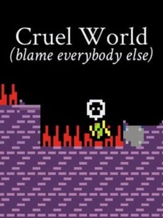 Cruel World (RIP) Game Cover