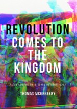 Revolution Comes to the Kingdom Image