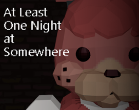 At Least One Night At Somewhere Image