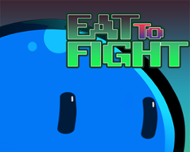 EatToFight Image