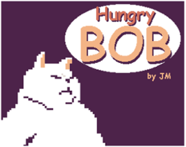 Hungry Bob Image