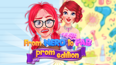 From Nerd To Fab: Prom Edition Image