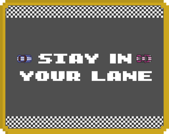 Stay in your lane Game Cover