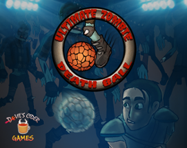 Ultimate Zombie Death Ball Image