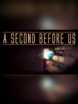 A SECOND BEFORE US Image