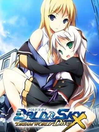 Baldr Sky DiveX "Dream World" Game Cover