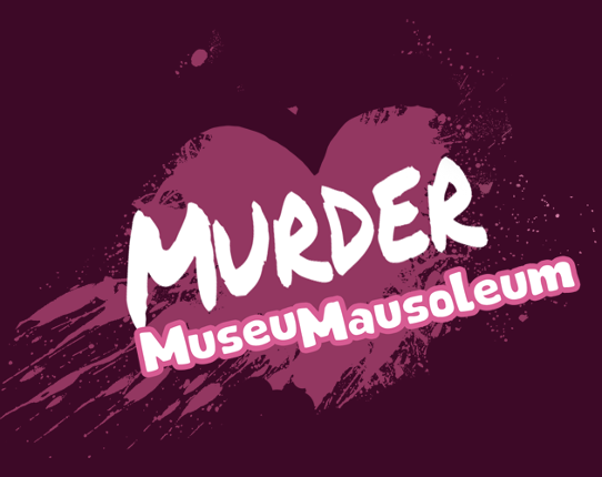 Murder Museum Mausoleum Game Cover