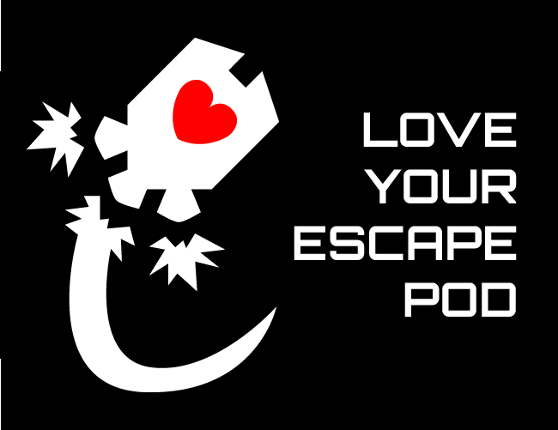 Love Your Escape Pod Game Cover