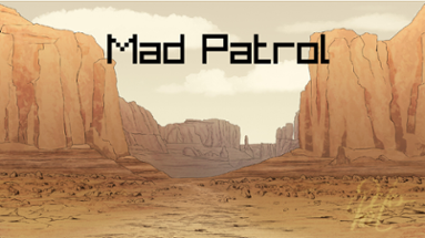 Mad Patrol Image