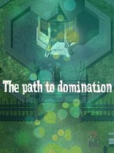 The path to domination Image