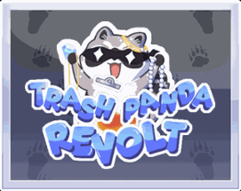 Trash Panda Revolt Image