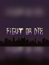 Fight or Die Image