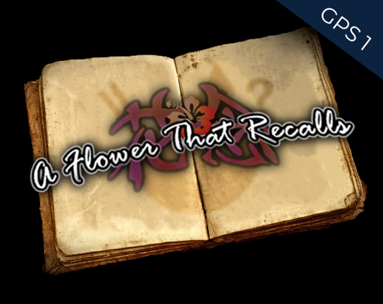 A Flower That Recalls Game Cover