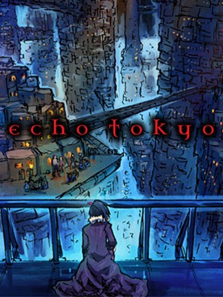 Echo Tokyo: Intro Game Cover