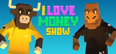 The 'I Love Money' Show Image