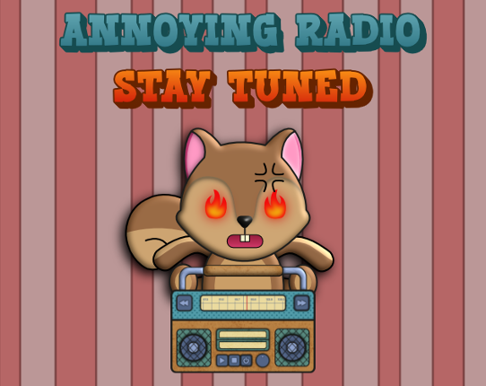 Annoying Radio : Stay Tuned Game Cover