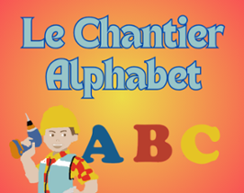 Le Chantier Alphabet Image