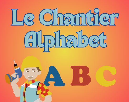 Le Chantier Alphabet Game Cover