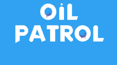 Oil Patrol Image