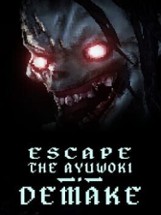 Escape the Ayuwoki DEMAKE Image