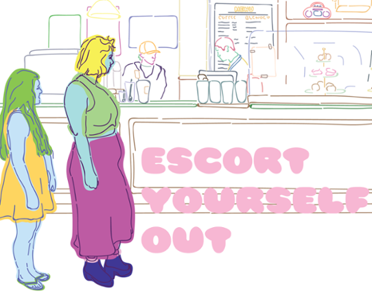 Escort Yourself Out Game Cover