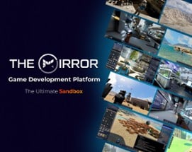 The Mirror: Game Development Platform Image