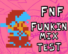 FNF Funkin Mix Test Image