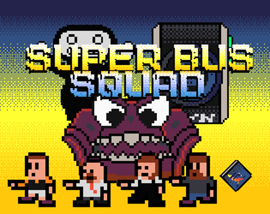 Super Bus Squad: Omega Edition Game Cover