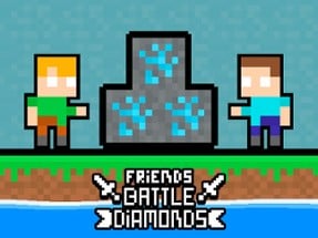 Friends Battle Diamonds Image