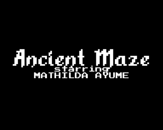 Ancient Maze (starring Mathilda Ayume) Game Cover