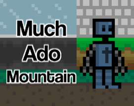 Much Ado Mountain Image